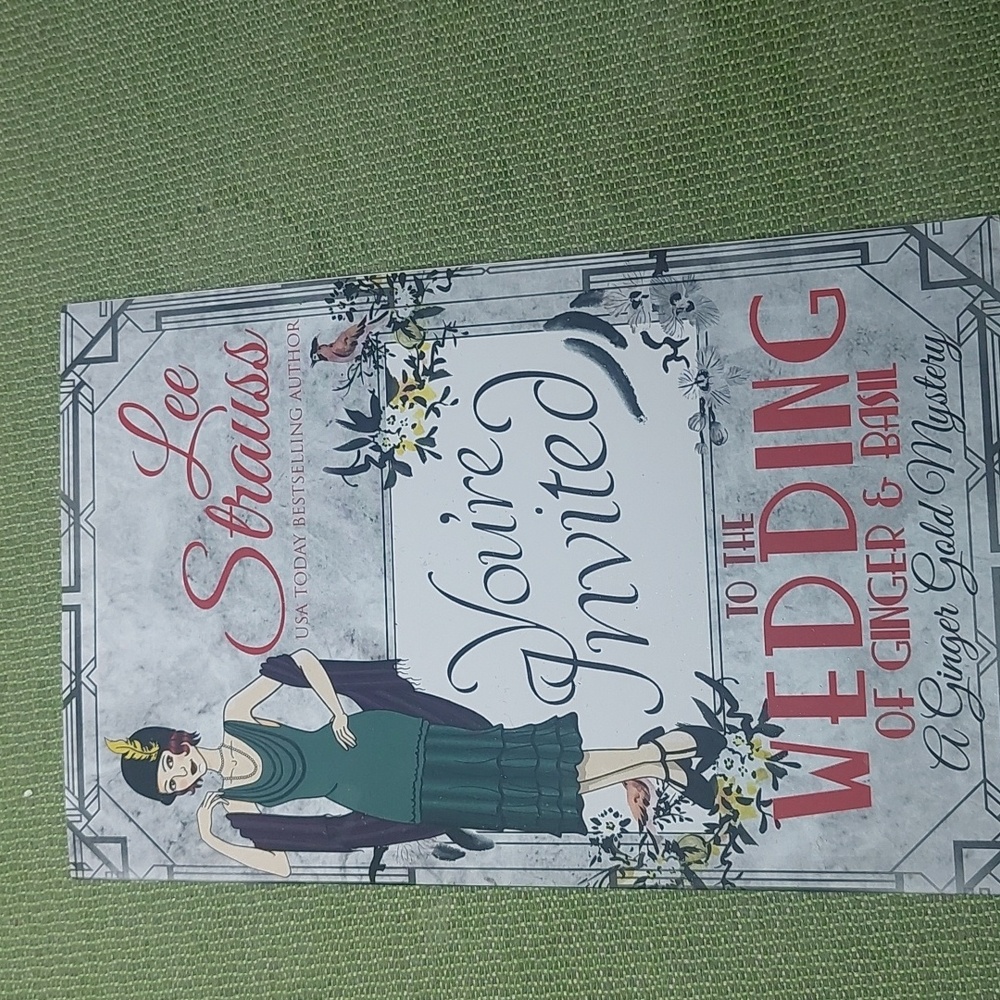 GINGER GOLD MYSTERY  :YOUR INVITED TO THE WEDDING GINGER BASIL